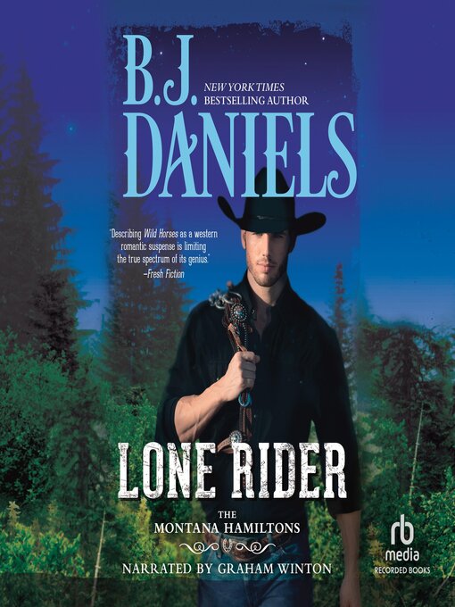 Title details for Lone Rider by B.J. Daniels - Available